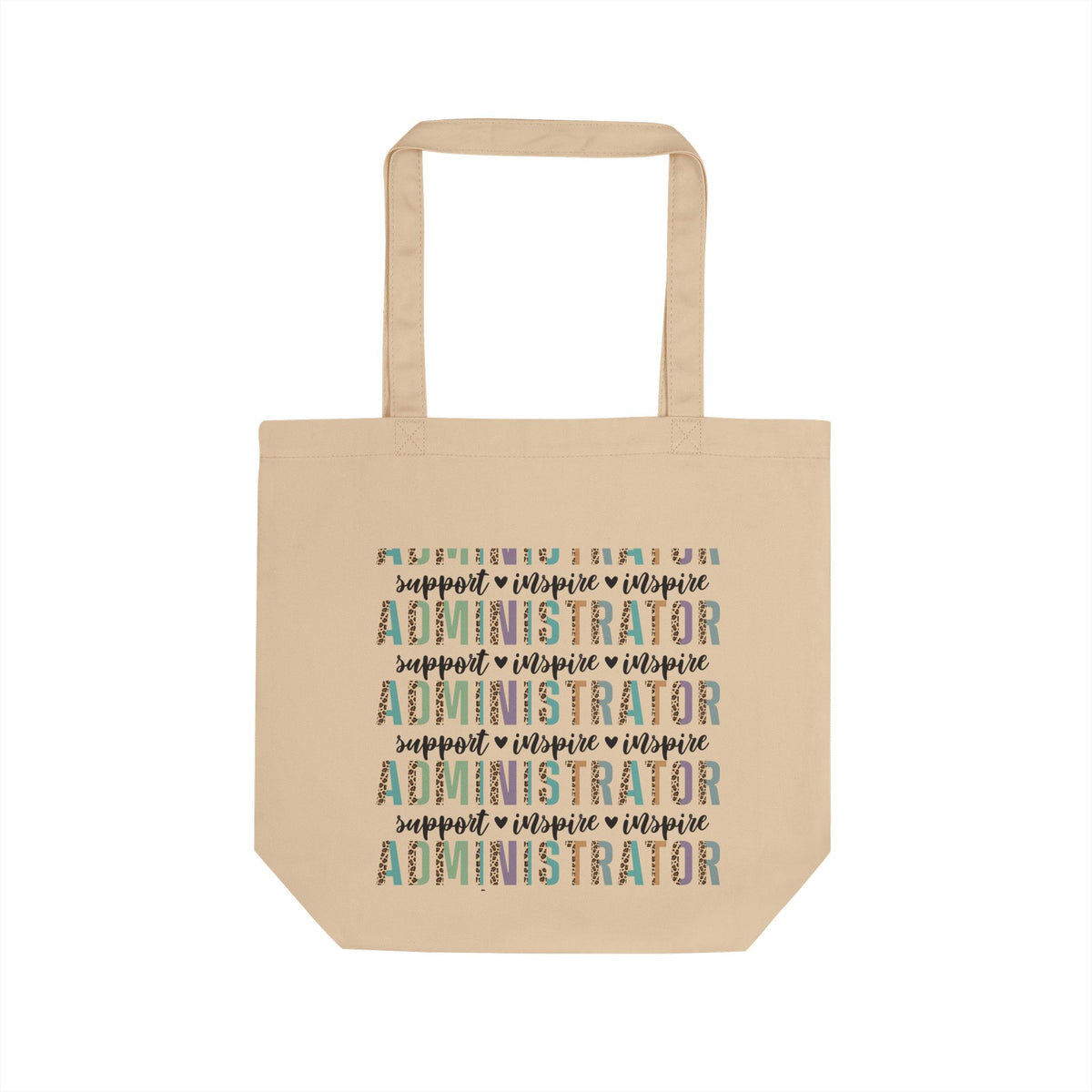 Administrator Appreciation Eco Tote Bag – Support & Inspire Reusable Canvas Shopper Teacher Gift