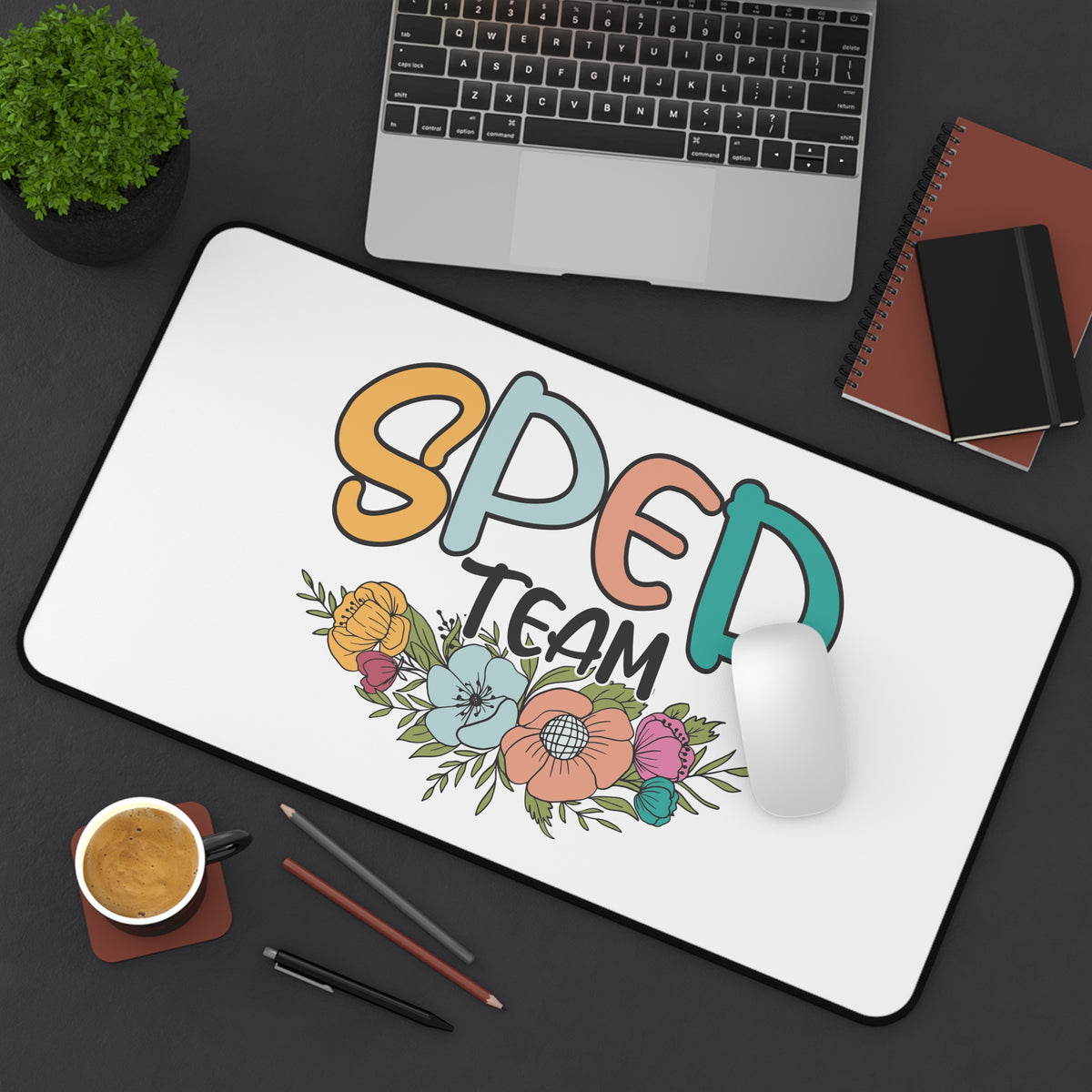 SPED Team Floral Desk Mat — Special Education Teacher Desk Pad Teacher Gift