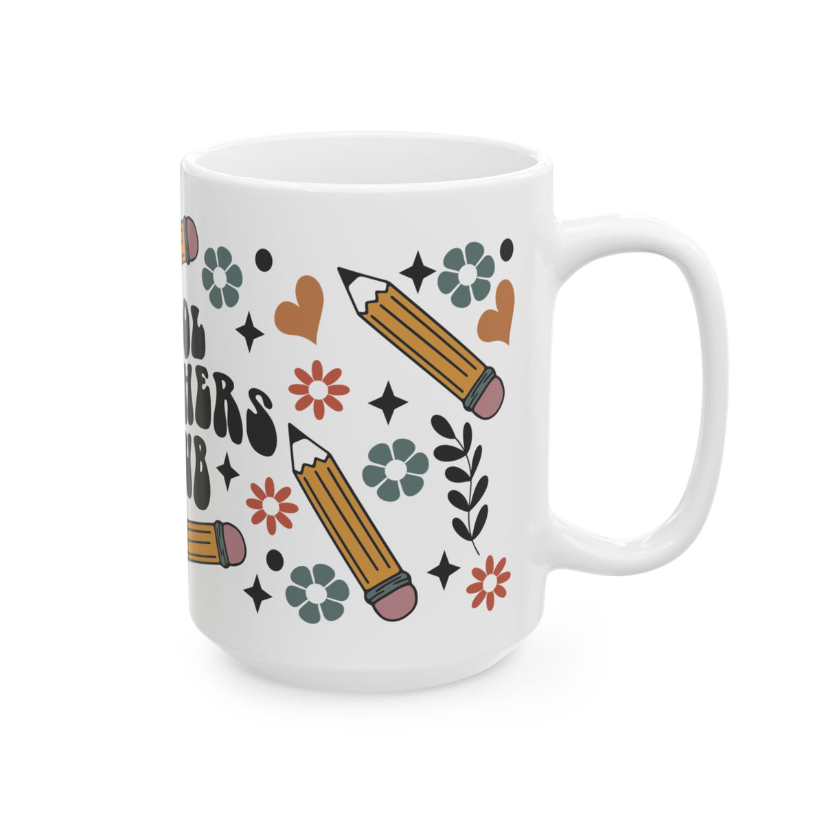 Cool Teachers Club Ceramic Mug — Cute Floral Pencil Teacher Gift (11oz & 15oz)