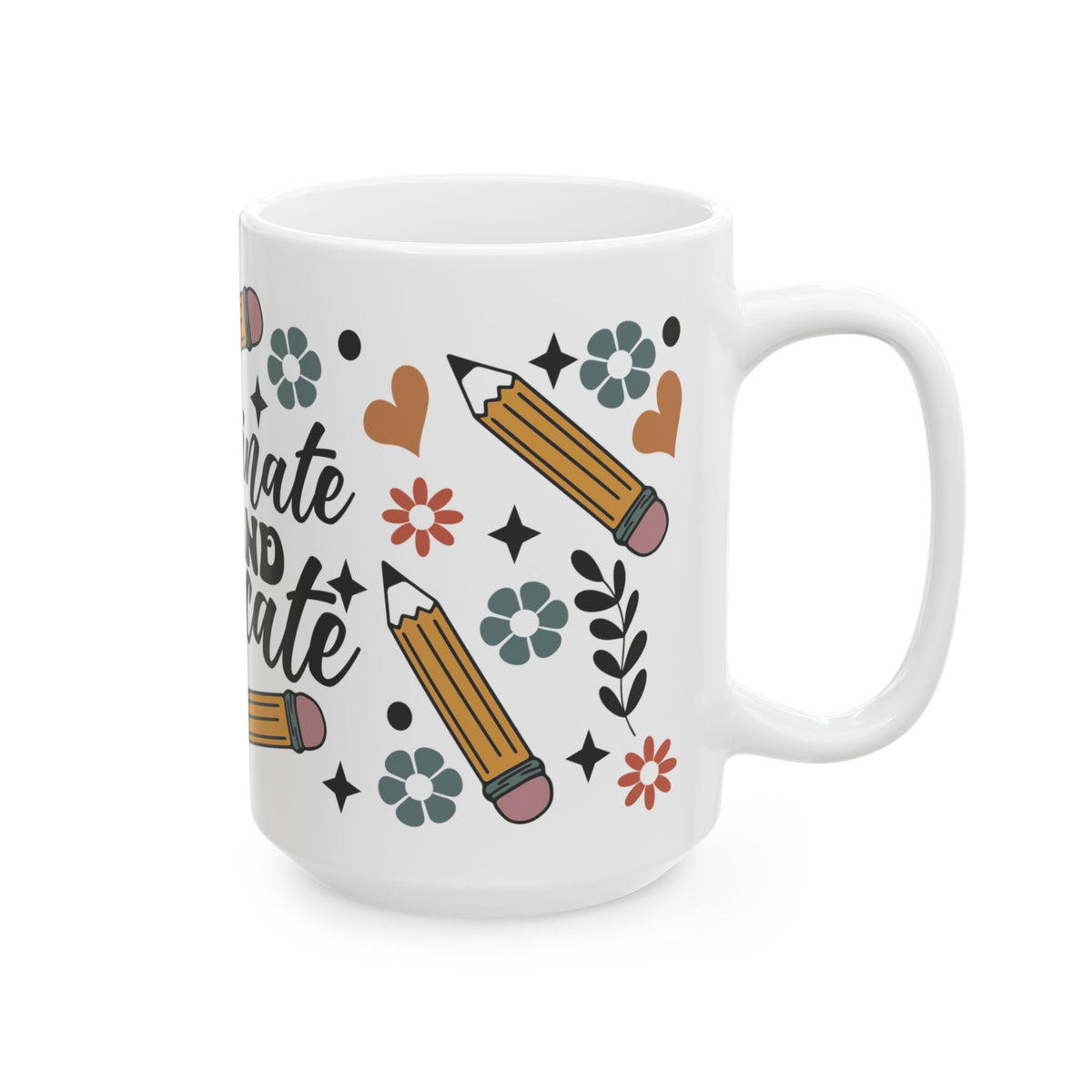 Teacher Coffee Mug — “Caffeinate and Educate” Ceramic Gift (11oz & 15oz) Teacher Gift
