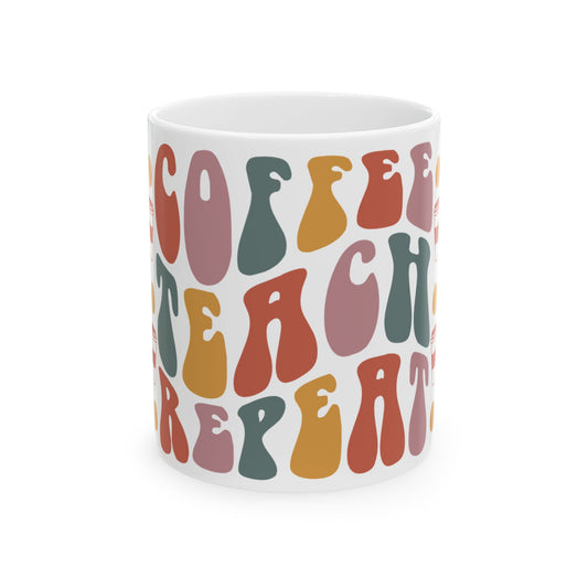 Coffee Teacher Repeat Mug — Retro Colorful Coffee Cups & Beans Ceramic Mug (11oz/15oz)