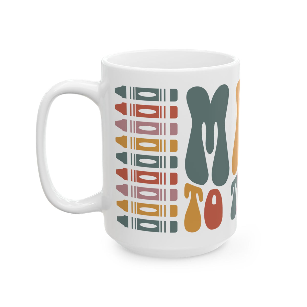 Retro 'Made To Teach' Ceramic Mug — Colorful Crayon Teacher Gift (11oz/15oz)