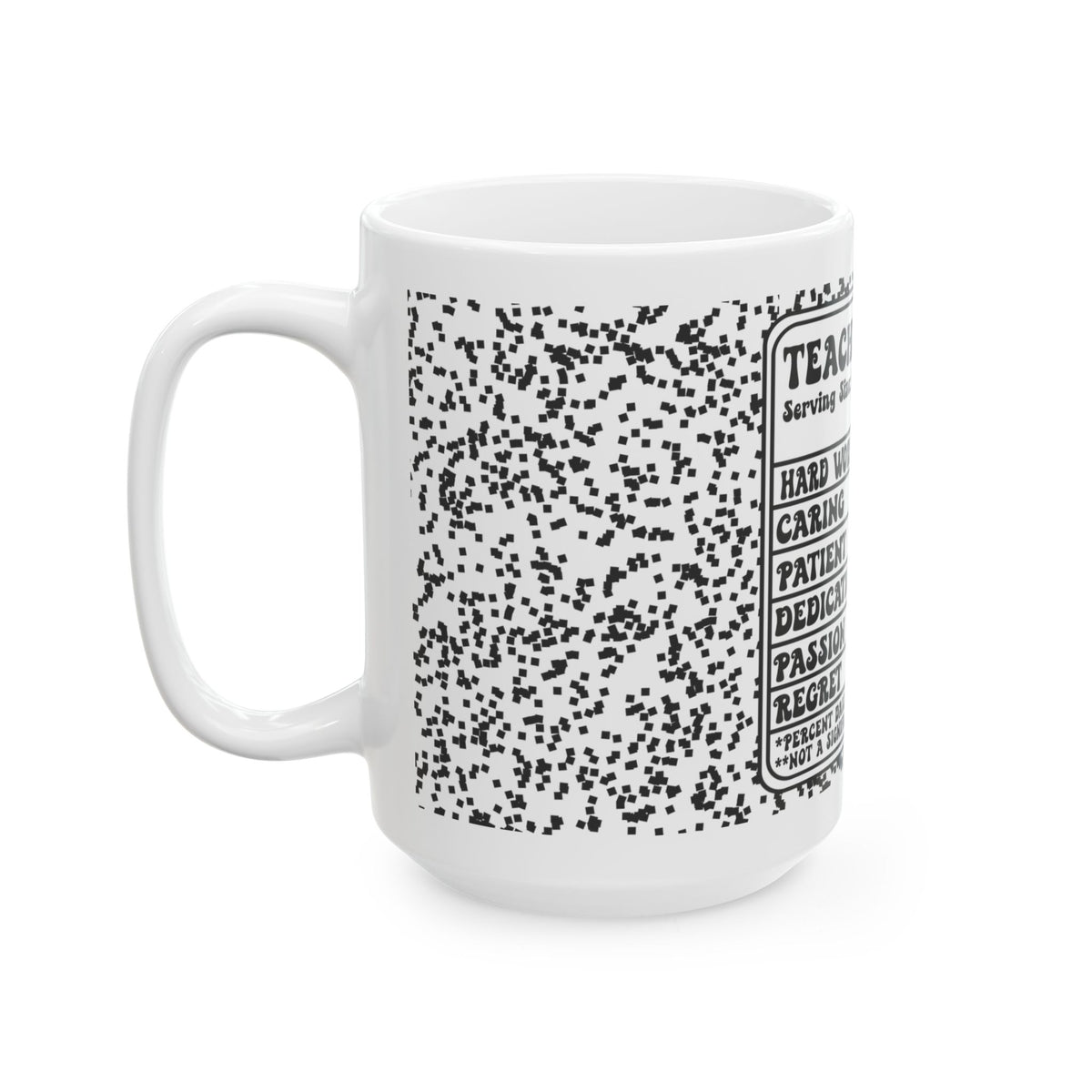 Teacher Facts Ceramic Mug – Funny ‘Teacher Facts’ Nutrition Label Gift (11oz & 15oz) Teacher Gift