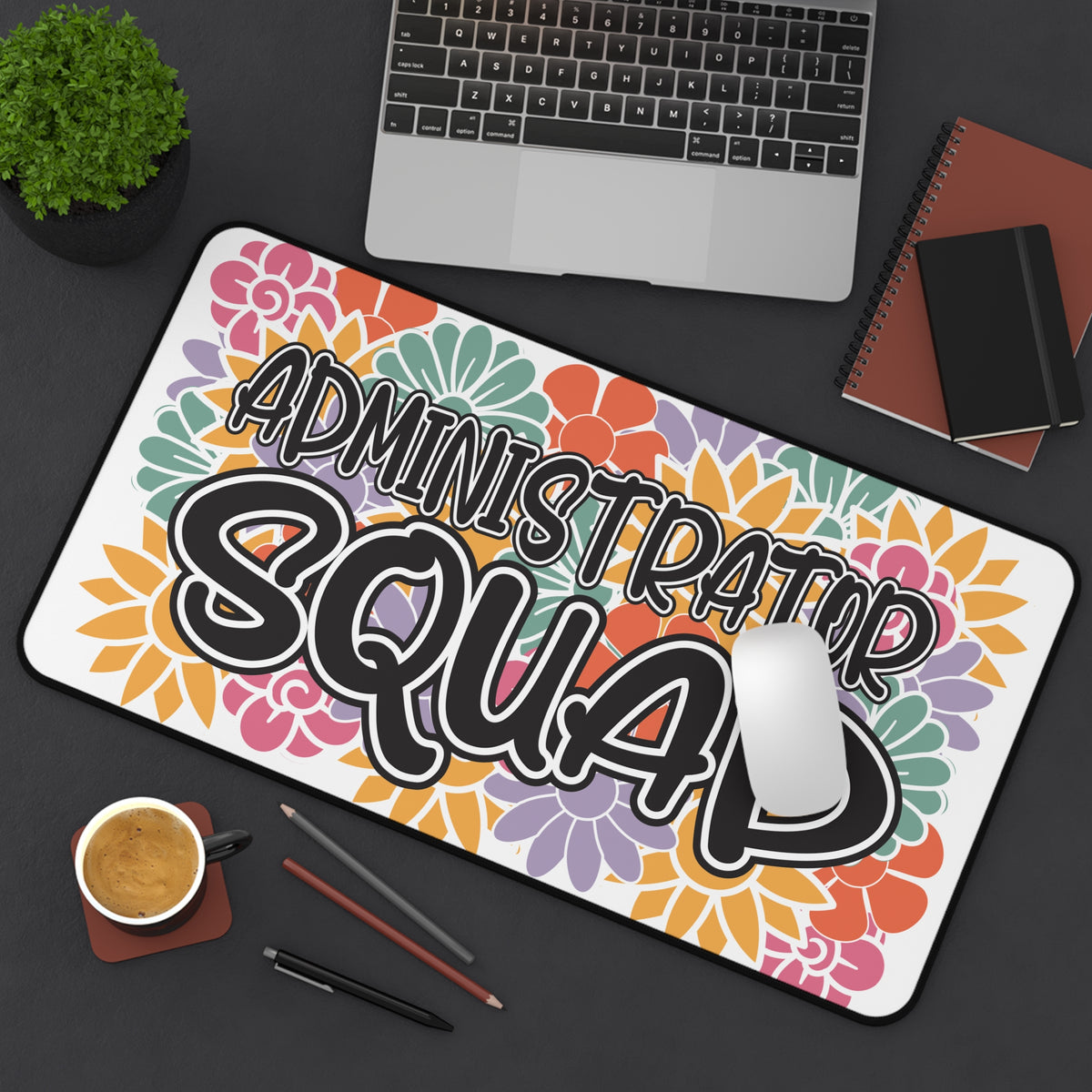 Administrator Squad Floral Desk Mat Teacher Gift