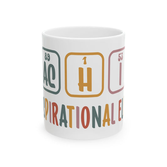 Chemistry Element Periodic Table Mug — 'Inspirational Element' Funny Science Coffee Cup (11oz/15oz) Teacher Gift