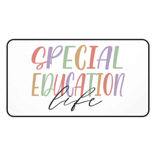 Special Education Life Desk Mat — Colorful Teacher Desk Pad for Special Ed Educators Teacher Gift