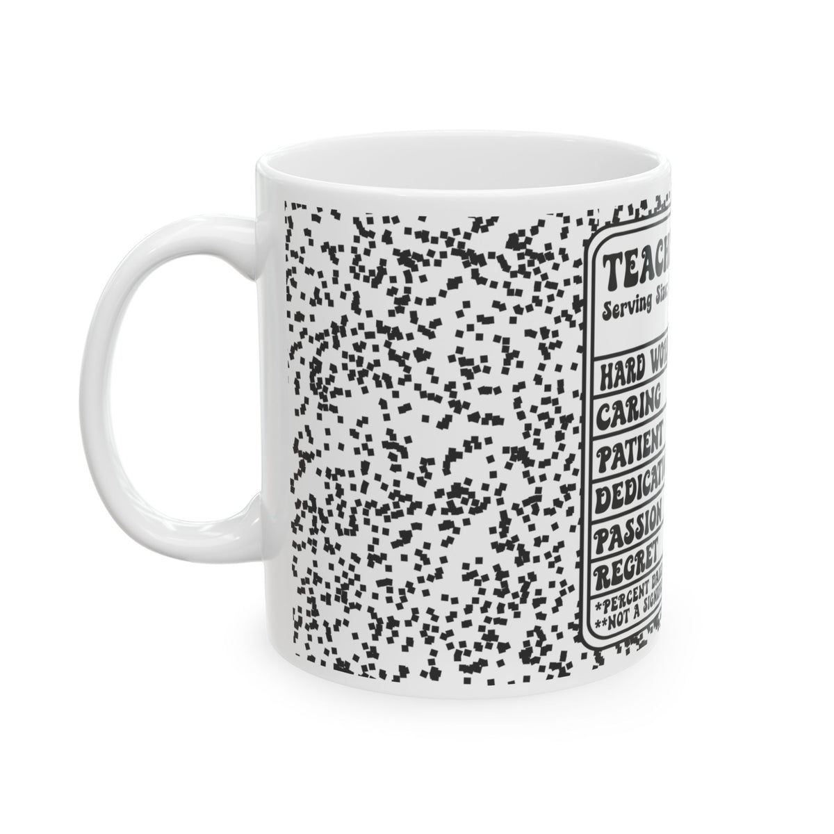 Teacher Facts Ceramic Mug – Funny ‘Teacher Facts’ Nutrition Label Gift (11oz & 15oz) Teacher Gift
