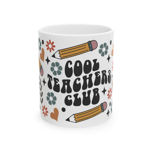 Cool Teachers Club Ceramic Mug — Cute Floral Pencil Teacher Gift (11oz & 15oz)